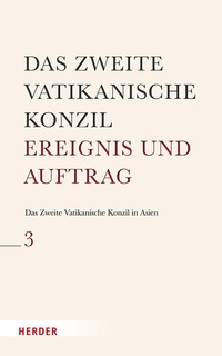 Abbildung von: Das Zweite Vatikanische Konzil in Asien - Verlag Herder