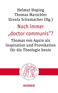Abbildung von: Noch immer "doctor communis"? - Verlag Herder