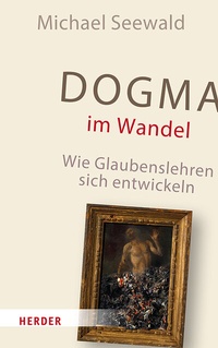Abbildung von: Dogma im Wandel - Verlag Herder
