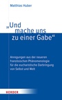 Cover: "Und mache uns zu einer Gabe" - Verlag Herder