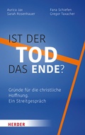 Cover: Ist der Tod das Ende? - Verlag Herder