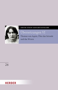 Abbildung von: Übersetzung: Thomas von Aquin, Über das Seiende und das Wesen - De ente et essentia - mit den Roland-Gosselin-Exzerpten. Eingeführt und bearbeitet von Andreas Speer und Francesco Valerio Tommasi - Verlag Herder