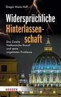 Cover: Widerspr&uuml;chliche Hinterlassenschaft - Verlag Herder