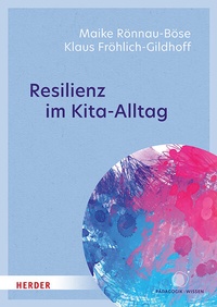 Abbildung von: Resilienz im Kita-Alltag - Verlag Herder