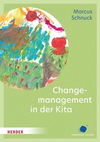 Abbildung von: Change-Management in der Kita - Verlag Herder