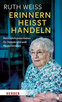 Abbildung von: Erinnern heißt Handeln - Verlag Herder