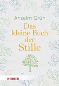 Cover: Das kleine Buch der Stille - Verlag Herder