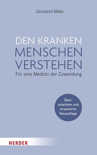 Abbildung von: Den kranken Menschen verstehen - Verlag Herder