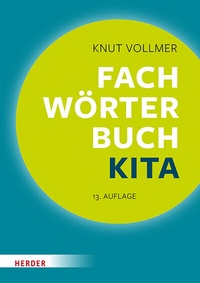 Abbildung von: Fachwörterbuch Kita - Verlag Herder