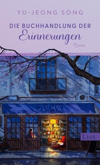 Abbildung von: Die Buchhandlung der Erinnerungen - List Verlag