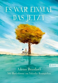 Abbildung von: Es war einmal das Jetzt - List Verlag