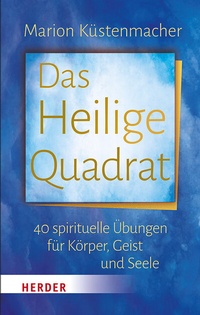 Abbildung von: Das Heilige Quadrat - Verlag Herder