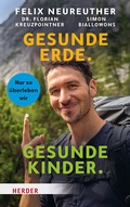 Cover: Gesunde Erde. Gesunde Kinder. - Verlag Herder