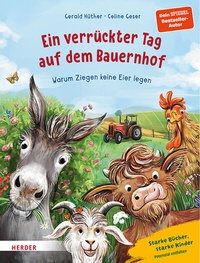 Abbildung von: Ein verrückter Tag auf dem Bauernhof. Warum Ziegen keine Eier legen - Verlag Herder