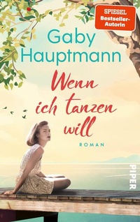 Abbildung von: Wenn ich tanzen will - Piper