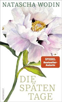 Abbildung von: Die späten Tage - Rowohlt