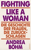 Bild: Fighting Like a Woman - Rowohlt