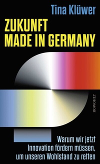 Abbildung von: Zukunft made in Germany - Rowohlt