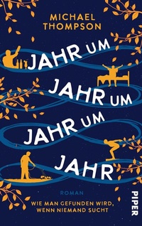 Abbildung von: Jahr um Jahr um Jahr um Jahr - Piper