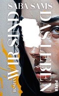 Cover: Wir sind das Leben - Piper