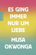 Cover: Es ging immer nur um Liebe - Rowohlt Taschenbuch