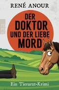 Cover: Der Doktor und der liebe Mord - Rowohlt Taschenbuch