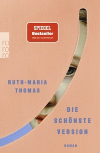 Abbildung von: Die schönste Version - Rowohlt Taschenbuch