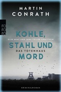 Cover: Kohle, Stahl und Mord: Das Totenhaus - Rowohlt Taschenbuch