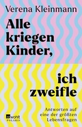 Bild: Alle kriegen Kinder, ich zweifle - Rowohlt Taschenbuch