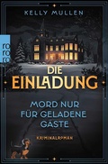 Cover: Die Einladung - Mord nur f&uuml;r geladene G&auml;ste - Rowohlt Taschenbuch