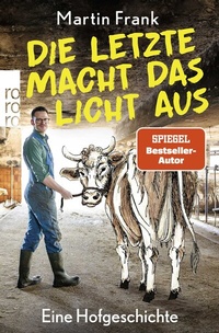 Abbildung von: Die Letzte macht das Licht aus - Rowohlt Taschenbuch