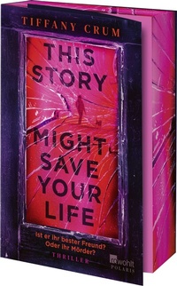 Abbildung von: This Story Might Save Your Life - Rowohlt Taschenbuch