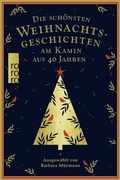 Cover: Die sch&ouml;nsten Weihnachtsgeschichten am Kamin aus 40 Jahren - Rowohlt Taschenbuch