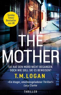 Abbildung von: The Mother - Sie hat den Mord nicht begangen. Doch wie soll sie es beweisen? - Piper