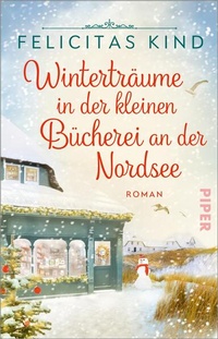 Abbildung von: Winterträume in der kleinen Bücherei an der Nordsee - Piper
