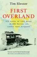 Bild: First Overland. Als Erste im Land Rover 18.000 Meilen von London nach Singapur - Piper