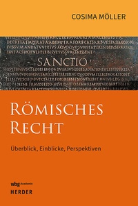 Abbildung von: Römisches Recht - wbg Academic in Herder