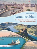 Cover: Donau so blau - Theiss in Herder