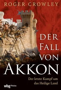 Enlarge image Cover: Der Fall von Akkon - Theiss in Herder