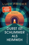 Cover: Durst ist schlimmer als Heimweh - Ullstein eBooks