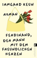 Cover: Ferdinand, der Mann mit dem freundlichen Herzen - Ullstein Taschenbuchverlag