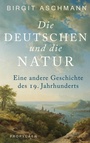 Bild: Die Deutschen und die Natur - Ullstein eBooks