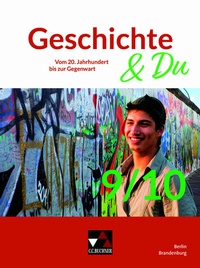Abbildung von: Geschichte & Du - Berlin/Brandenburg / Geschichte & Du Berlin/Brandenburg 9/10 - Buchner, C.C.