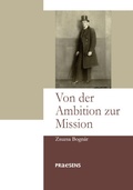 Cover: Von der Ambition zur Mission - Praesens Verlag