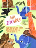 Cover: Na Zoowas! Wie die Wilde Kraa den Tiergarten aufmischte - Leykam