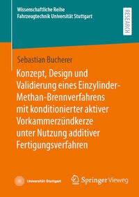 Abbildung von: Konzept, Design und Validierung eines Einzylinder-Methan-Brennverfahrens mit konditionierter aktiver Vorkammerzündkerze unter Nutzung additiver Fertigungsverfahren - Springer Vieweg
