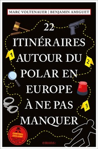 Abbildung von: 22 Itinéraires autour du polar en Europe à ne pas manquer - Emons Verlag
