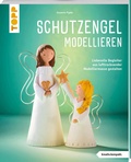 Cover: Schutzengel modellieren (kreativ.kompakt.) - frechverlag GmbH