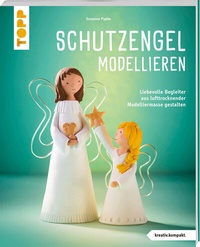 Abbildung von: Schutzengel modellieren (kreativ.kompakt.) - Frech