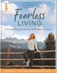 Abbildung von: Fearless Living. Vom unabhängigen Leben und dem Weg zu sich selbst. - Frech
